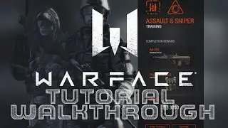 WarFace Gameplay 2016: Assult Class and Sniper Class Tutorial Walkthrough