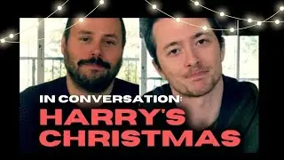 Harry&rsquo;s Christmas: In conversation with Scott Le Crass and Stephen Smith