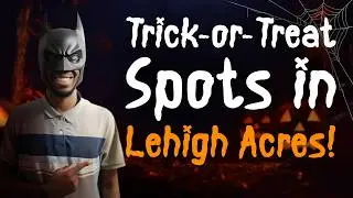Top Lehigh Acres Streets for Trick-or-Treating (2025 Guide)