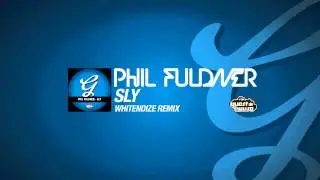 Phil Fuldner - Sly (WhiteNoize Remix)
