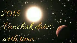 2018 all Panchak dates with time/what इस panchak/2018 पंचक तारीख एवं समय/पंचक क्या है/vaishnavi tv/