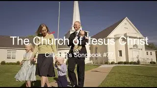 The Church Of Jesus Christ: Children's Songbook #77 (With Lyrics)