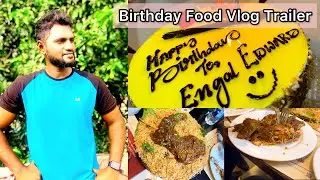 My Birthday Food Vlog Trailer : Edward 😍 | Copper Kitchen Porur | Releasing Today at 6.30 Pm