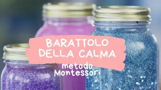 TUTORIAL: BARATTOLO DELLA CALMA || METODO MONTESSORI