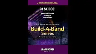 23 Skidoo! - Kenneth Whitcomb, arr. Andrew Glover (with Score)