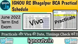 IGNOU BCA Practical Schedule & Project Viva RELEASED for June 2022 TEE || RC Bhagalpur ||