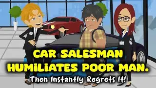 Car Salesman Humiliates Poor Man and Instantly Regrets It! @Inspire.English.Stories
