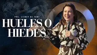 Hiedes o Hueles | Pra. Lisney de Font | 01-28-2026