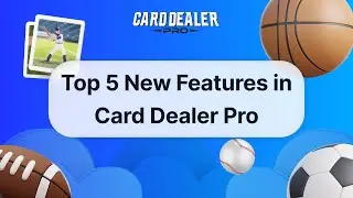 Top 5 New Features in Card Dealer Pro