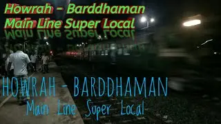 Howrah - Barddhaman Main Line Super Local