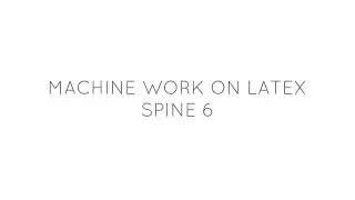 Machine Hairstrokes work on Latex - Spine 6