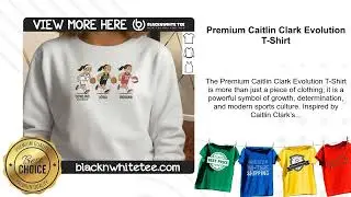 Premium Caitlin Clark Evolution T-Shirt