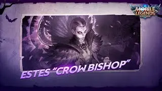 Estes New Skin | Crow Bishop | Mobile Legends: Bang Bang