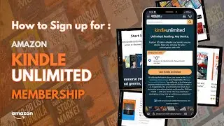 How to Sign Up for Amazon Kindle Unlimited Subscription | Step-by-Step Guide