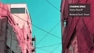 Chasing Space - Factory Floors (Dub Tool) [GL002]