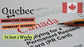 Quebec Immigration Program 2023 | CANADA Immigration system explained