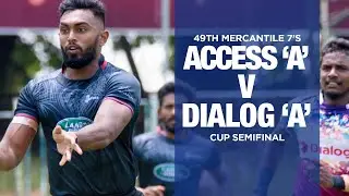 Highlight - Access 'A' v Dialog 'A' Mercantile 7's Cup SF