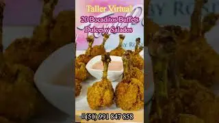 20 Bocaditos Buffets dulces y salados, aprende de manera virtual desde donde estes.
