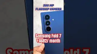 Galaxy Z Fold 7 at just Rs.4862/month⚡️Power, Camera & AI Redefined #shorts #shorts #trending