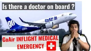 GoAir Riyadh - Delhi emergency landing at Karachi | Inflight Medical Emergency Procedures