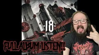 Dexcore -18- My First Full Album Listen / Watch Party [ Reaction ]