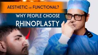 Aesthetic or Functional Reasons for Rhinoplasty