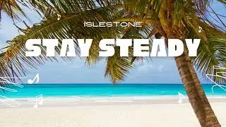 Stay Steady