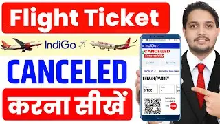 Flight ticket cancellation charges || how to cancel flight ticket and get full refund | Indigo & all