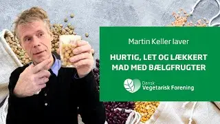 Hurtig, let og l&aelig;kkert mad med b&aelig;lgfrugter︱Dansk Vegetarisk Forening 🌱