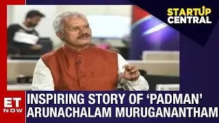 Inspiring Story Of&lsquo;Padman&rsquo; Arunachalam Muruganantham | Startup Central | ET Now