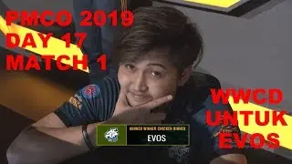 EVOS WWCD 2019!!! PMCO SEA League Day 17 Match 1