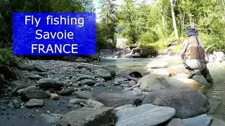 Fly Fishing France 2023 - Part 1 - Le torrent des glaciers