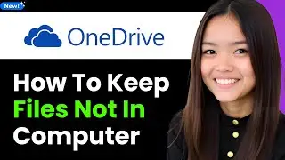 How to Keep Files Onedrive Only but Not in Computer 2026 (Step By Step)