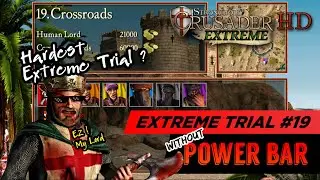 Stronghold Crusader HD Extreme Without Power Bar | Trial No. 19 Crossroads | Gameplay Indonesia