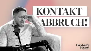 #49 Wie ELTERN den KONTAKT zu ihrem KIND wieder AUFBAUEN k&ouml;nnen! 🤝❤️ | Hand Auf's Herz!