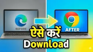 Hindi Focus): नया Laptop लिया है? Google Chrome ऐसे डाउनलोड करें | Install Chrome in 2 Minutes