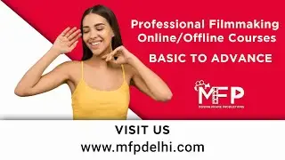 Professional Filmmaking Online /Offline Courses| MOVING FRAME PRODUCTIONS