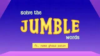 SOLVE THE JUMBLE WORDS | NEWA GHASA PATAN