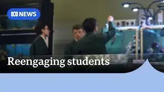 Schools take creative approach to reengage Year 9 students | ABC News