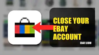 How To Close Your eBay Account 2025