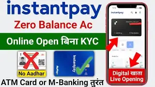instantpay zero balance account opening | instant pay account kaise open kare online