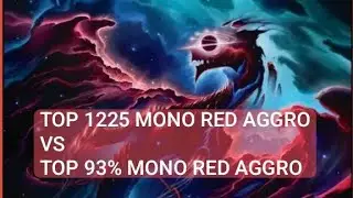 Top 1225 Mono Red Aggro vs Top 93% Mono Red Aggro | Standard | Mythic Rank | MTG Arena