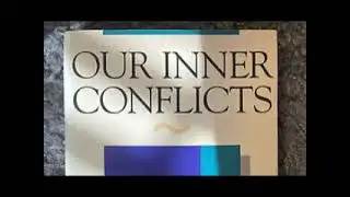 KAREN HORNEY -- OUR INNER CONFLICTS: A CONSTRUCTIVE THEORY OF NEUROSIS