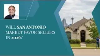 Will San Antonio Market Favor Sellers?