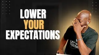 Lower Your Expectations?