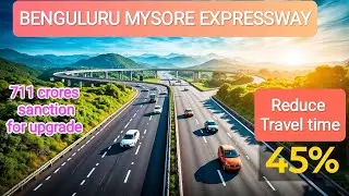 Bengaluru-Mysuru Expressway|Bidadi|Srirangapatna|Ramanagara| Channapatna|Maddur|Mandya|karnataka