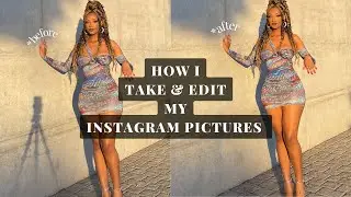 HOW I TAKE & EDIT MY INSTAGRAM PICTURES | COME WITH ME + PR UNBOXING