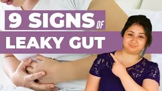9 SIGNS OF LEAKY GUT: Causes and How to Treat Intestinal Permeability