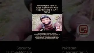 Pakistani Jaish Terrorist Killed in Encounter with Security Forces in J&K's Kathua