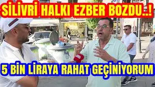 SİLİVRİ HALKI EZBER BOZDU. GURBETÇİ BİLE FİYATLARA İSYAN ETTİ. YILIN BOMBA RÖPORTAJI.